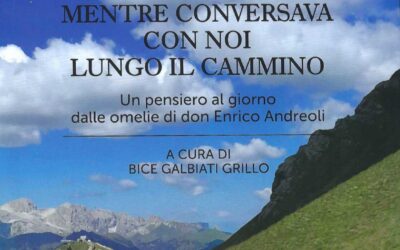 Un libro con un pensiero al giorno dalle omelie di don Enrico Andreoli